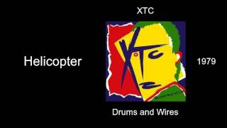 XTC - Helicopter - Drums and Wires [1979]