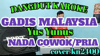 Download lagu DANGDUT KAROKE || GADIS MALAYSIA || KAROKE LIRIK || COVER KN2400 mp3