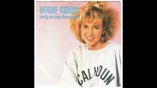 Debbie Gibson - Only In My Dreams (1987 LP Version) HQ
