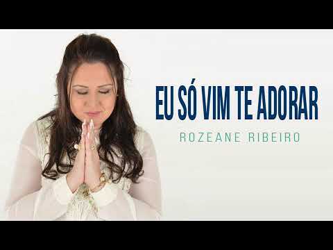 Rozeane ribeiro eu só vim te adorar