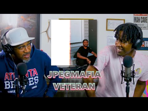 STEPDAD REACTS to JPEGMAFIA - Veteran