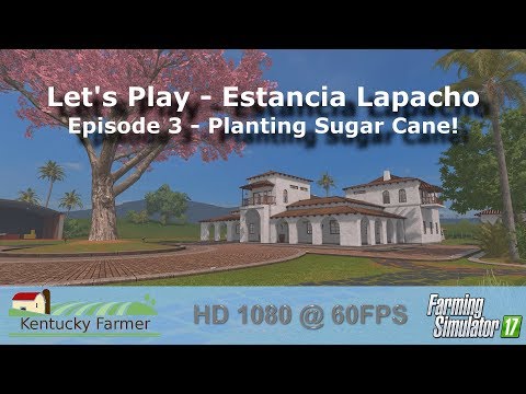 FS17 PE Let’s Play | Estancia Lapacho Ep. 3