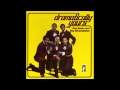 The Dramatics - Toast To The Fool [Album Version]