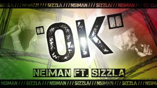 Neiman Feat Sizzla Kalonji - OK