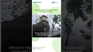 Misteri Rumah Kecil di Puncak Bukit di Klaten, Ada sejak Zaman Penjajahan Belanda, Dikira Omah Demit