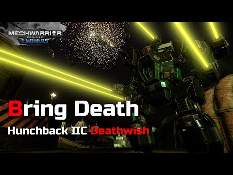 Mechwarrior Online | Hunchback IIC Deathwish  - Bring Death