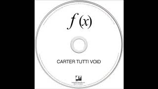 Carter Tutti Void - 𝒇 = (2.7)
