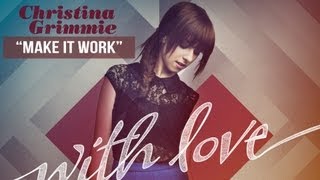 &quot;Make it Work&quot; - Christina Grimmie - With Love