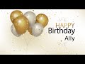 Ally Happy Birthday Song Happy Birthday Ally 生日快乐 Ally Birthday Music