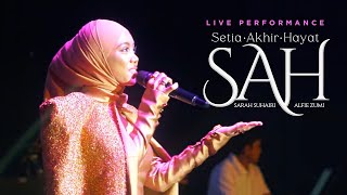 Download lagu Sarah Suhairi - SAH (LIVE PERFORMANCE) mp3