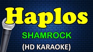 HAPLOS - Shamrock (HD Karaoke)