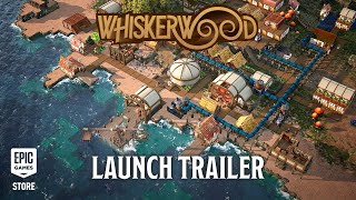 Whiskerwood | Early Access Launch Trailer Trailer