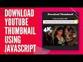 Download Youtube Thumbnail Using Javascript Javascript Project For Beginners