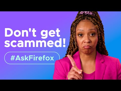 Spot online scams using these tips | #AskFirefox