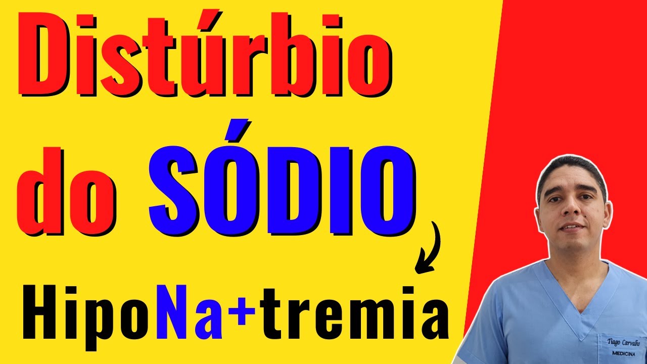 Hiponatremia diagnóstico e tratamento [sódio baixo]