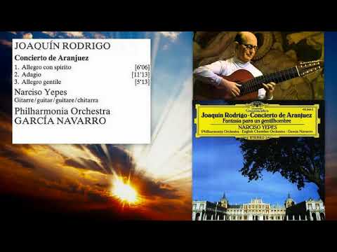 Joaquín Rodrigo: Concierto de Aranjuez for Guitar and Orchestra, Narciso Yepes