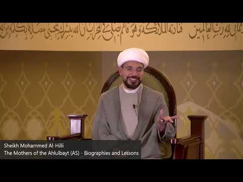 Mothers of the Ahlulbayt: Khayzuran (Mother of Imam Jawad (a) | Sheikh Mohammed Al-Hilli (Night 10)