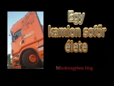 Egy kamion sofőr élete