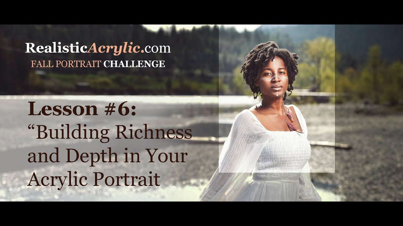 Fall Portrait Challenge: Building Richness and Depth in Your Acrylic Portrait