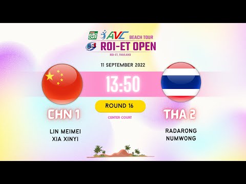 CHN 1 vs THA 2 - AVC Beach Tour Roi-et Open 11 Sep 2022 [R16] 13:50 GMT Center Court