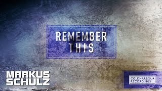 Markus Schulz - Remember This (Mark Sherry Remix)
