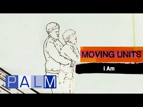 Moving Units - I Am