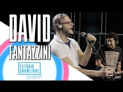 "Amigo de Deus" -David Fantazzini  no Estúdio Showlivre Gospel  2017