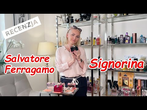 Recenzja Salvatore Ferragamo Signorina❤️ cała seria [AROMA]