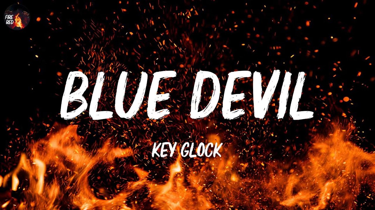 Key Glock - Blue Devil (Lyrics)