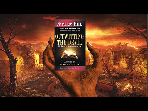 Outwitting The Devil: Napoleon Hill (The AudioBook That Will Open Your Eyes)