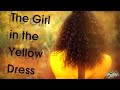 The Girl in the Yellow Dress music video ...