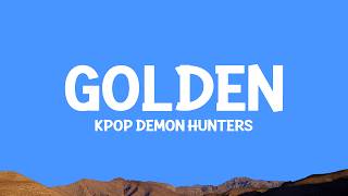 Download lagu Golden - KPop Demon Hunters (Lyrics) HUNTR/X, EJAE, AUDREY NUNA, REI AMI mp3 Download lagu Golden - KPop Demon Hunters (Lyrics) HUNTR/X, EJAE, AUDREY NUNA, REI AMI mp3