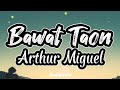 Arthur Miguel - Bawat Taon (Lyrics)