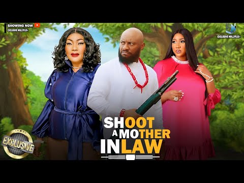 SHOOT A MOTHER IN LAW | YUL EDOCHIE | EUCHARIA ANNUNOBI | JUDY AUSTIN | 2025 NOLLYWOOD MOVIE