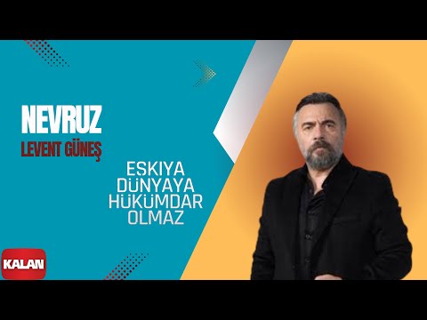 Levent Güneş  - Nevruz I EDHO Orijinal Dizi Müzikleri © 2016 Kalan Müzik