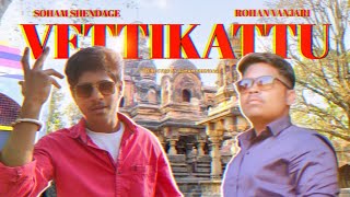 Download lagu VETTIKATTU Video Song | Vettikattu Remake Song | Soham Shendage | Rohan Vanjari | Ajith Kumar mp3 Download lagu VETTIKATTU Video Song | Vettikattu Remake Song | Soham Shendage | Rohan Vanjari | Ajith Kumar mp3