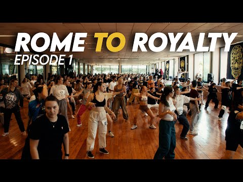ROME TO ROYALTY: Episode 1 | THE ROYAL FAMILY DANCE CREW