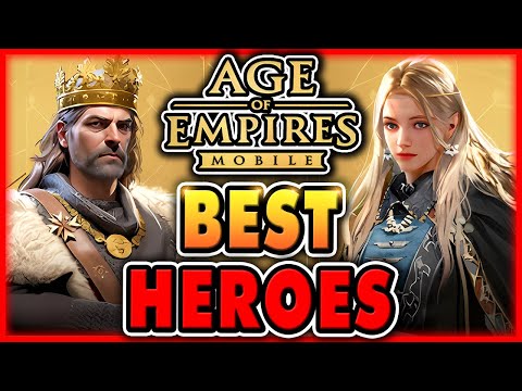 Age of Empires Mobile BEST HEROES for EVERY Troop Type Army