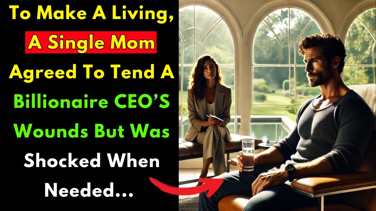 To Make A Living, A Single Mom Agreed To Tend A Billionaire CEO’S Wounds But Was Shocked When Needed