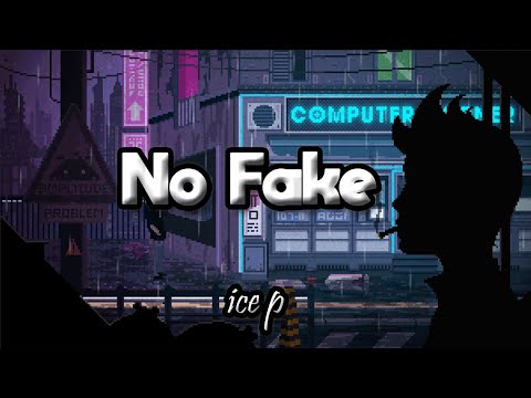Ice P - No Fake (Prod: Add Company)