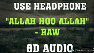(8D AUDIO)allah hoo allah | RAW | John Abraham | Mouni Roy | Jackie Shroff |