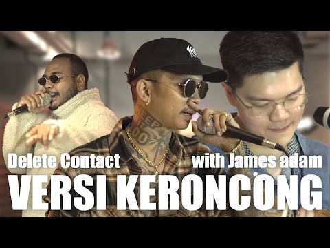 Young Lex - Delete Contact (Versi Keroncong) Ft. James Adam