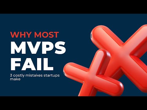 Watch the video: MVP Mistakes That Cost the Most