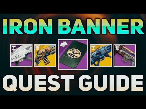 Iron Banner Quest Guide + RANT (My thoughts on this copy/paste quest) | Destiny 2 Season of Dawn