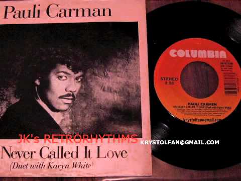 Pauli Carman & Karyn White — We Never Called It Love // 1987 Pop/R&B Ballad