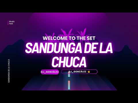 SANDUNGA DE LA CHUCA MIX