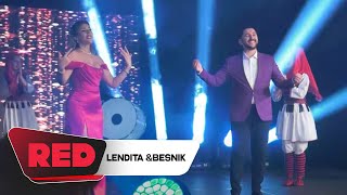 Lendita & Besniku - Potpuri 2022