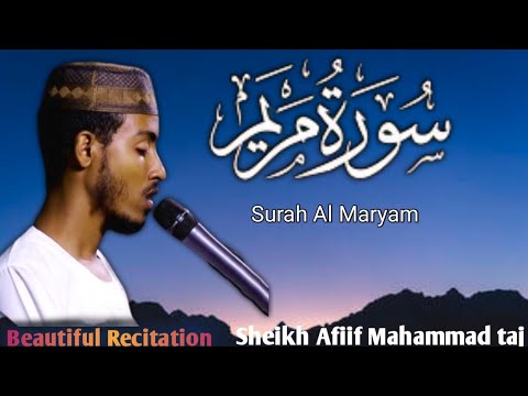 سورة مريم عفيف_محمدتاج /Sheikh  Afiif Mohamed Taj surah Al Maryam quran Recitation
