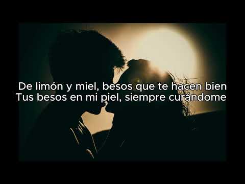 Besos, Limón y Miel-Santi Muk (Letra)
