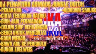 Download lagu Dj penantian armada jungle dutch Nonstop DJLacos™ mp3 Download lagu Dj penantian armada jungle dutch Nonstop DJLacos™ mp3